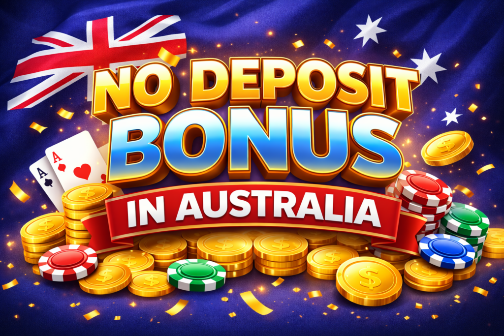 No deposit bonuses in australia